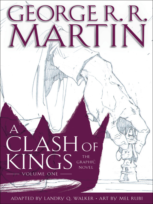 Title details for A Clash of Kings: The Graphic Novel, Volume 1 by George R. R. Martin - Wait list